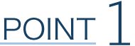 POINT 1